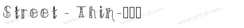 Street - Thin字体转换